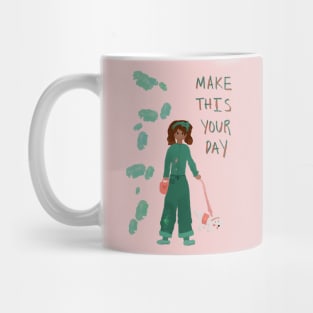 Make this your day Mug